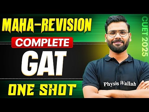 CUET 2025 Complete GAT 📚 Maha-Revision | All Chapters in 1 Video💪