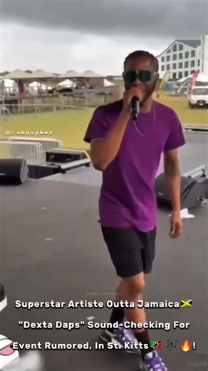 𝗦𝗸𝗻 𝗩𝘆𝗯𝗲𝘇🌴. on Instagram: "Superstar Artiste Outta Jamaica🇯🇲 "Dexta Daps" Sound-Checking For Event Rumored, In St. Kitts🇰🇳 🎶🔥! ______________________________________________________________________________________ 🌐 Follow Us Now On Instagram, TikTok, Facebook & Youtube at @sknvybez For Entertaining & Informative Content! 🎥 Follow Our Videography Instagram Account ( @sknvybeztv ), Exclusively For Our Videography Content Done By The Skn Vybez Team. @sknvybeztv #sknvybez #saintkit