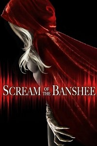 Scream of the Banshee (2011) - AZ Movies