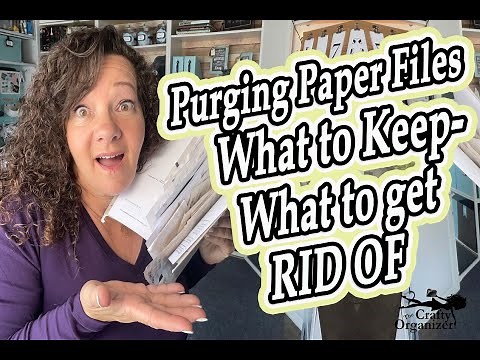 Purging Paper Files! What to Keep - What to get rid of!