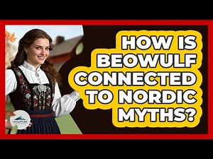 How Is Beowulf Connected To Nordic Myths?