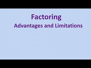 Factoring, how factoring is useful to sellers and it’s limitations.