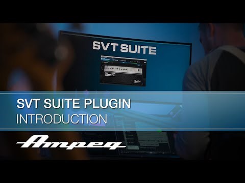 Ampeg | SVT Suite | Overview