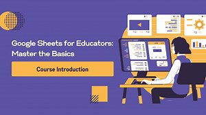 Google Sheets for Educators: Master the Basics | Allison Lopez | Skillshare