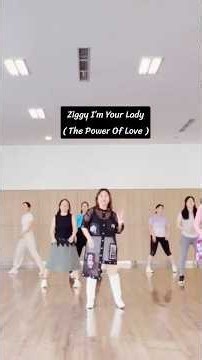 Ziggy I’m Your Lady ( The Power Of Love ) | Line Dance