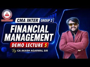 CMA Inter Group 2 Financial Management Demo Lecture 5 | Dec 2026 & June 2027 | FREE Live