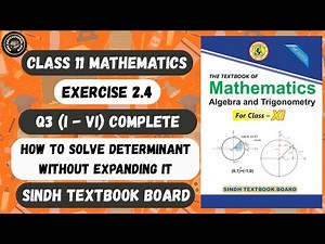 Exercise 2.4 Question 3 Complete | Properties of Determinant | | Class 11 Mathematics Sindh Board.