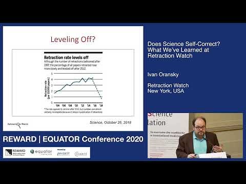 Does Science Self-Correct? What We`ve Learned at Retraction Watch, Ivan Oransky