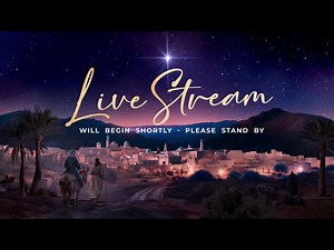Christmas Journey Live Stream | Life Scribe Media