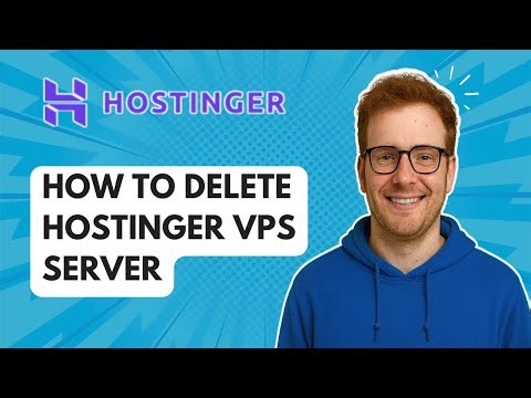 How to Delete Hostinger VPS Server [2025 Guide]