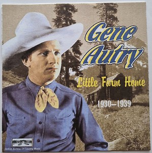 Gene Autry - Little Farm Home