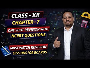 Class 12 Maths Chapter-7 | Complete One Shot Revision | NCERT Focus | MUST WATCH🚨