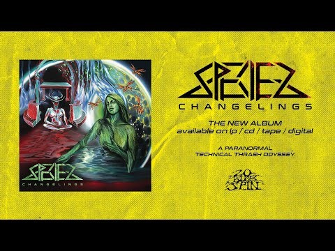 SPECIES - Changelings (Full Album) 20 Buck Spin