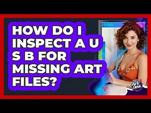 How Do I Inspect a USB for Missing Art Files?