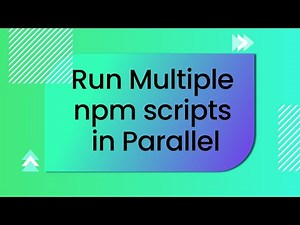 How To Run Multiple NPM Scripts In Parallel | ConCurrently Method | Bash Background Operator In NPM