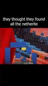 they thought they found all the netherite