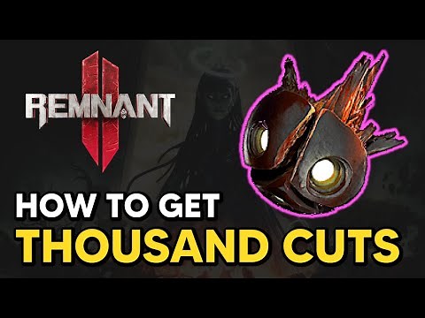 Remnant 2 - How to get THOUSAND CUTS Mutator