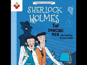 Dancing Men (Easy Classics) - Sir Arthur Conan Doyle