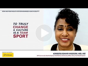 Dr. Kimberlydawn Wisdom on Advancing Health Equity: Creating and Sustaining Change