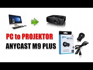 How to Connect PC to Projector with Anycast M9 Plus