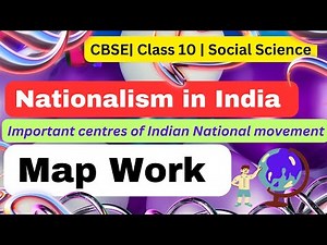 Nationalism in India | MAP WORK | cbse class 10 history | map work | ncert | class 10 map work |