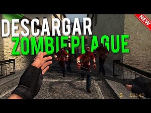 Cómo descargar e instalar ZOMBIE PLAGUE para Counter-Strike 1.6 Steam/No Steam