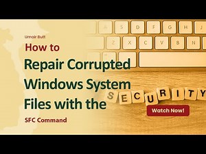 How to Repair Corrupted Windows System Files with the SFC Command