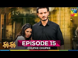 Chupke Chupke Episode 15