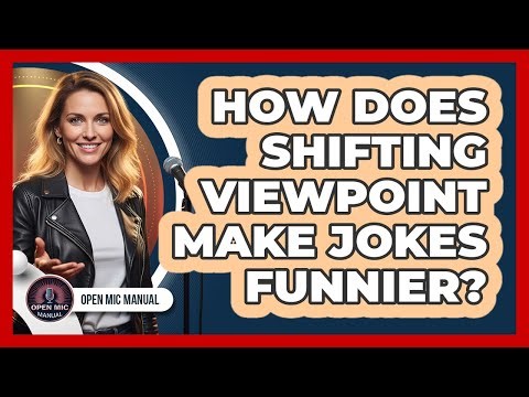 How Does Shifting Viewpoint Make Jokes Funnier?
