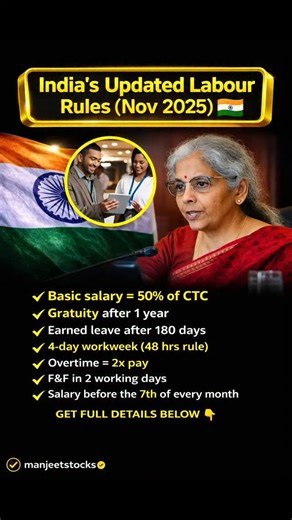 Manjeet Stocks | Stock Market | Investor | Finance Awareness on Instagram: "🚨 Big Update for Employees in 2025–26! 🇮🇳 India’s new labour rules are set to change salary structure, work hours & employee benefits forever. From 50% basic salary, 4-day workweek, to 2x overtime pay — these reforms can directly impact your monthly income, savings & work-life balance. ⚠️ Most employees still don’t know how this will affect their CTC, gratuity & take-home salary. 👉 Save this post now 👉 Share with yo