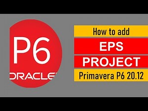 How to Create "EPS & Project" in Primavera P6 20.12 / Quick Tutorial for beginners
