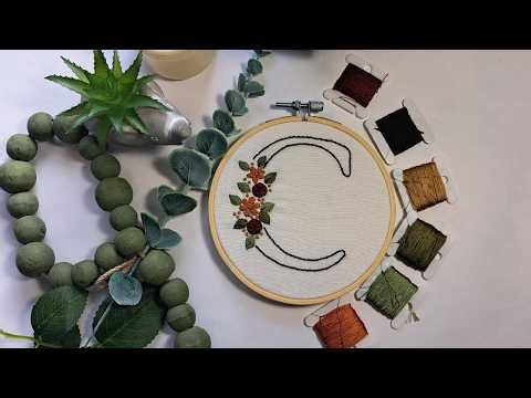 Floral Alphabet Embroidery Tutorial | Stitching the Letter C Step by Step | Embroidery for Beginners