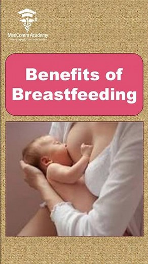 Breastfeeding Benefits: For Baby, Mother, Family and Community