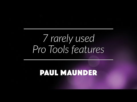 7 rarely used Pro Tools features