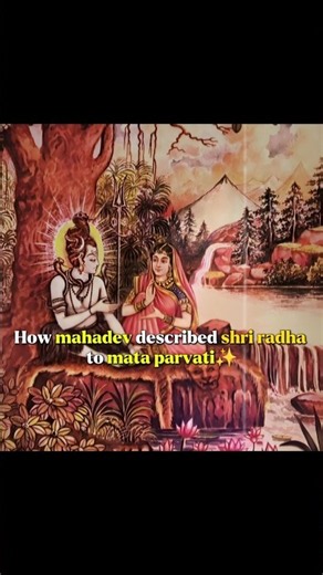 How Mahadev described Shri Radha to Mata Parvati🪷 Radha Kripa Kataksha Stotram#radhakrishna #mahadev