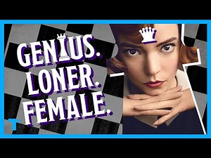 The Queen's Gambit - When the Genius is Female