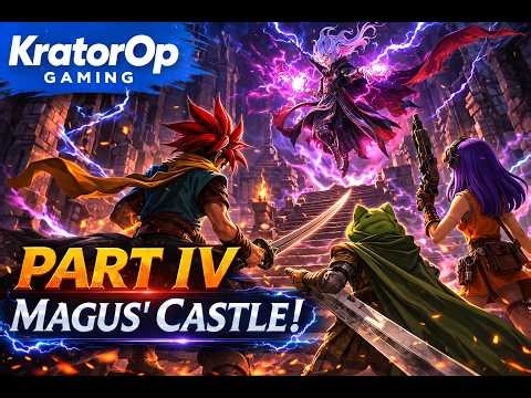 Krator Plays Chrono Trigger Part IV! Magus' Castle!!