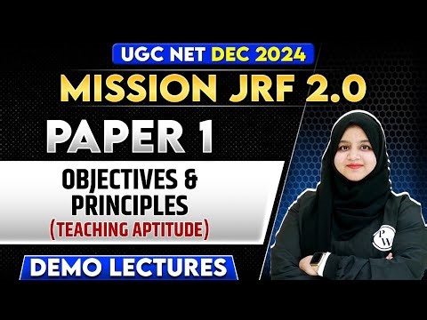 Teaching: Objectives & Principles | Teaching Aptitude | Paper 1 | UGC NET Dec 2024 | Gulshan Ma'am