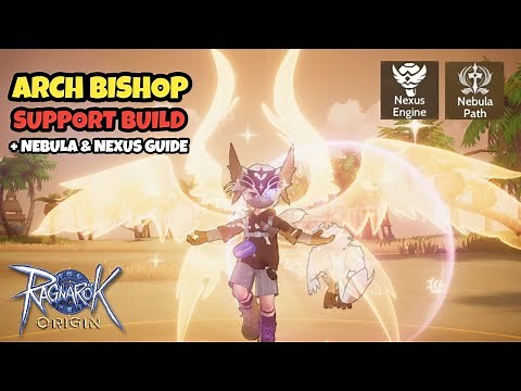 ARCHBISHOP (FULL SUPPORT) BUILD SKILL, NEXUS AND NEBULA GUIDE!! Ragnarok Origin ROO