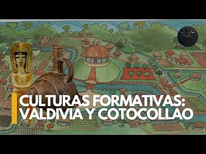 Valdivia y Cotocollao - Culturas formativas