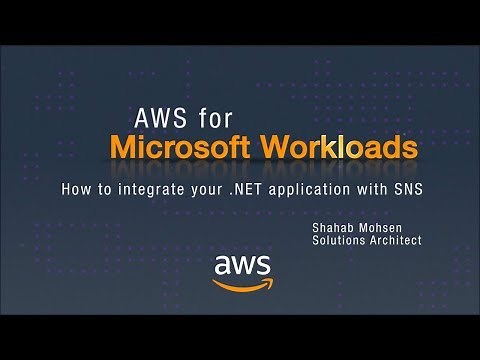 AWS for Microsoft Workloads: How to Integrate Your .NET Application with SNS