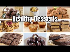 30 Healthy and Easy Dessert Recipes