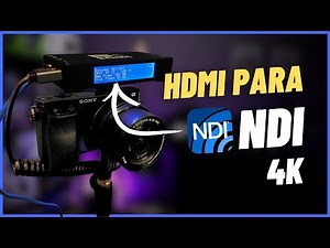 Como Transformar Câmera HDMI em NDI - Usando NeoiD EDeN 4K (HX, HX2 e HX3)