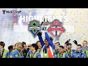 Highlights: Seattle Sounders FC at Toronto FC | MLS Cup Final | December 10, 2016