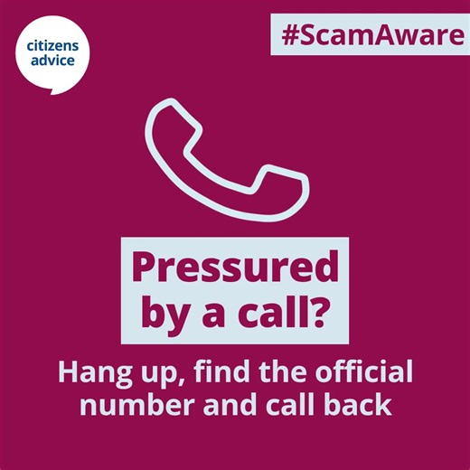 Scammers use phone calls to create panic and pressure you to act fast. If you get a suspicious call: • Hang up if the call feels rushed • Check if the call was legitimate by calling the organisation separately • Don’t trust or click on any links given by the caller Find more tips on at Citizens Advice: https://orlo.uk/oXaI0 #ScamAware | Thurrock Council | Facebook
