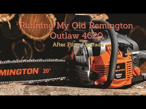 Running My Old Remington Outlaw 4620 Chainsaw After Filter Upgrade