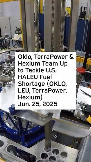 Oklo, TerraPower & Hexium Team Up to Tackle U.S. HALEU Fuel Shortage #OKLO #OKLOStock #OKLONews