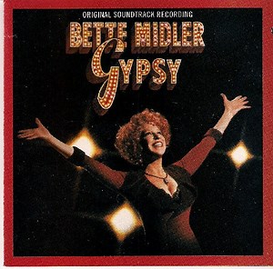 Bette Midler - Gypsy (Original Soundtrack Recording)