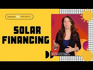 Explaining solar financing (An easy step guide for home-owners)