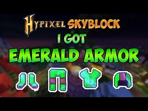 I got EMERALD ARMOR in Hypixel Skyblock